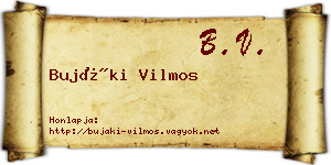 Bujáki Vilmos névjegykártya